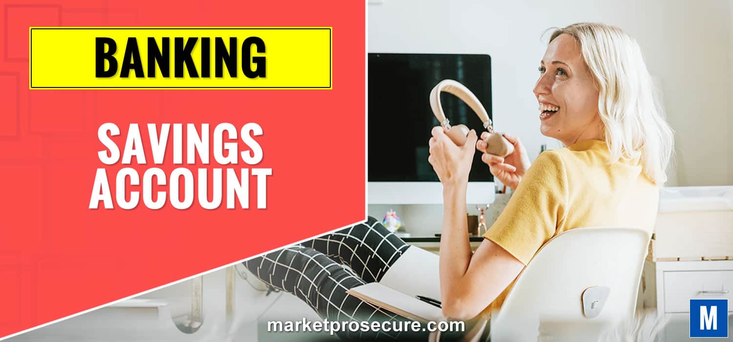 Best Savings Accounts List 2024 Application MarketProSecure